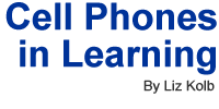 Cell Phones in Learning